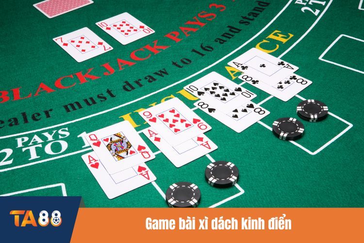 Game bài xì dách kinh điển