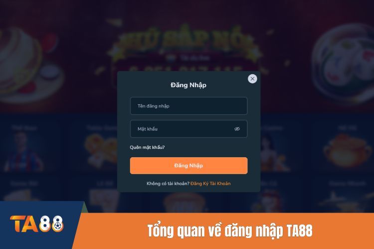 Tổng quan về đăng nhập TA88
