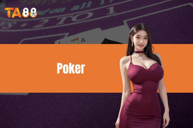 Poker - Hướng dẫn luật chơi chi tiết từ A-Z cho người mới