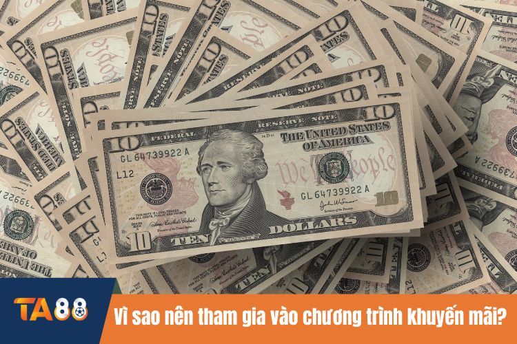 Vì sao anh em nên tham gia vào chương trình khuyến mãi?